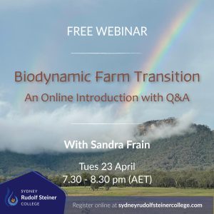 Free Talk Biodynamic Farm Transition workshop with Sydney Rudolf Steiner College